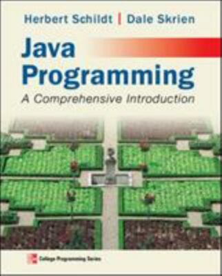 Java Programming: A Comprehensive Introduction by Schildt, Herbert, Skrien Prof