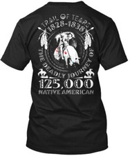 Remember Native American History Trail Of Tears T-Shirt Made in USA Size S-5XL