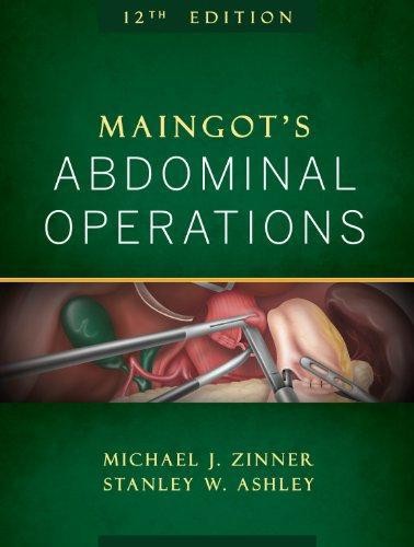 Maingot's Abdominal Operations, 12th Edition - Zinner, Michael