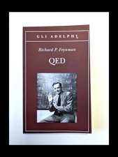 QED  la strana teoria della luce e della materia Richard Feynman