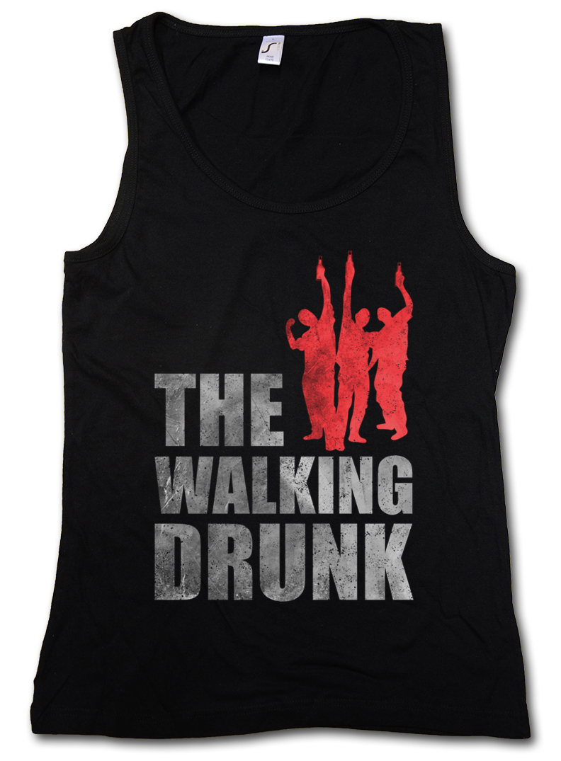 THE WALKING DRUNK WOMAN TANK TOP Dead Fun Boose Hangover Barfly Party University