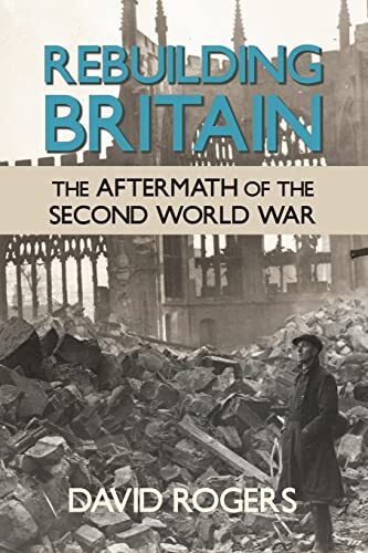 Rebuilding Britain: The Aftermath of the Second World War (2016)