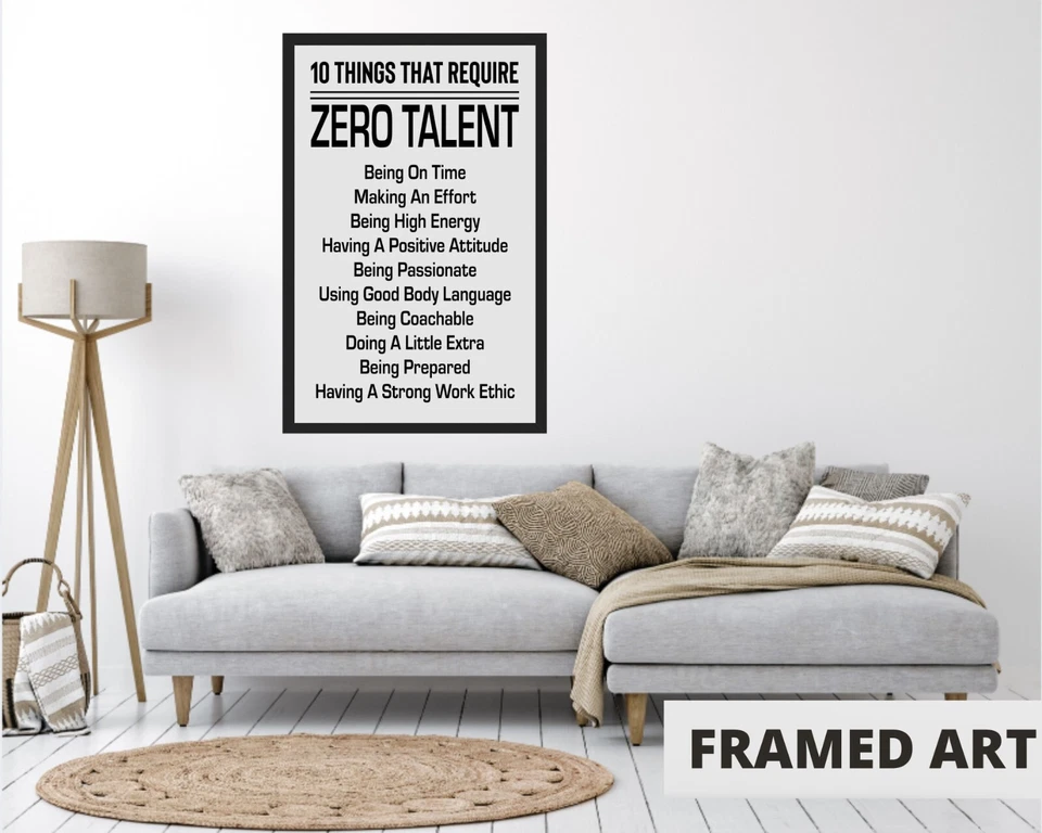 10 Things That Require Zero Talent, Motivational Quotes - 11x17" Framed Poster - Image 4 of 4