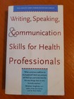 Writing, Speaking, and Communication Skills for Health Professionals by Kirk T. — photo 1