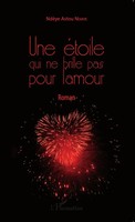 NdèYe Astou Ndiaye | Une éToile Qui Ne Brille Pas Pour L'amour | Taschenbuch