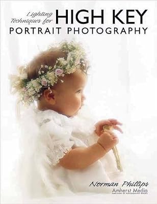 Lighting Techniques for High Key Portrait Photography, Phillips, Norman, Used; G