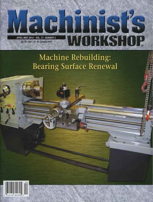 Machinist's Workshop Magazine Vol.27 No.2 April/May 2014