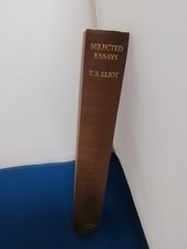 SELECTED ESSAYS 1917 -1932 by Eliot, T. S. Early printing.