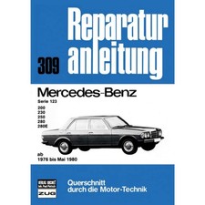 Mercedes-Benz 200/230/250/280/E Typ W123 Bj. ab 76 bis Mai 80 Werkstatthandbuch