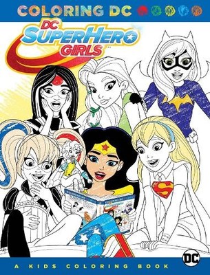 Various DC Super Hero Girls: A Kids Coloring Book (Taschenbuch)