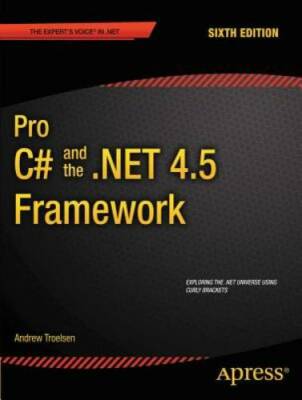 Pro C# 5.0 and the .NET 4.5 Framework (Expert's Voice in .NET) - GOOD