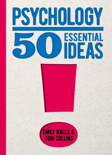 Psychology: 50 Essential Ideas, Ralls, Emily,Collins, Tom ...