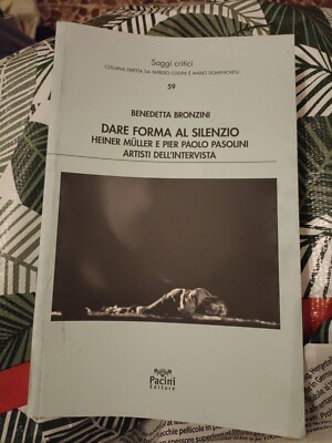 Die Stille formen. Heiner Müller und Pier Paolo Pasolini Intervieskünstler