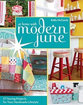 At Home with Modern June: 27 Sewing Projects for Your Handmade Lifestyle NEW