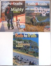 Rails to Trails Magazine Three Issues Fall 2004, Winter 2007, Spring 2007