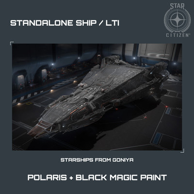 STAR CITIZEN - RSI POLARIS + BLACK MAGIC PAINT - LTI - CCU'd - SALE