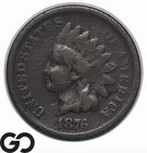 1876 Indian Head Cent Penny, Semi-Key Date