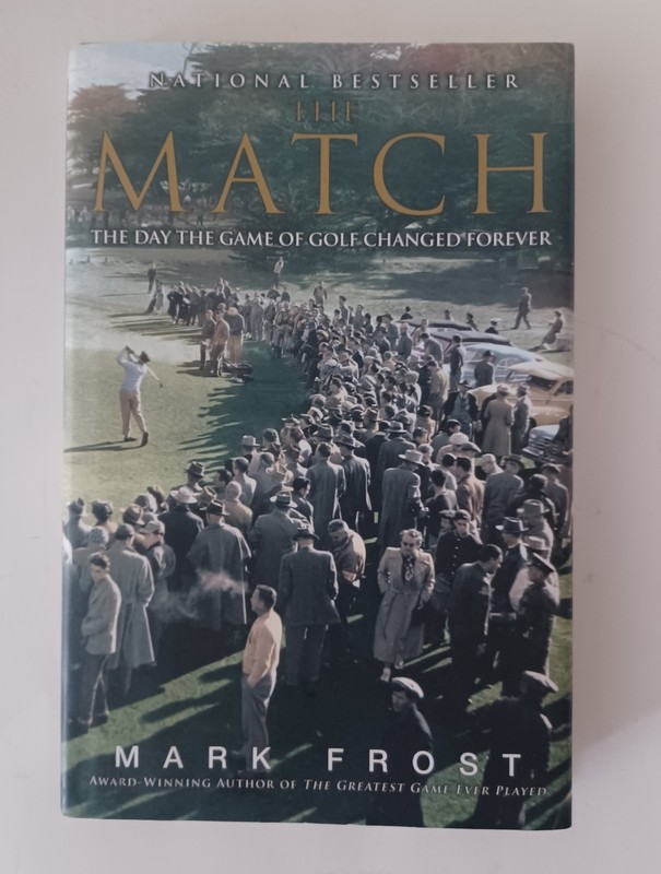 Signed! Mark Frost The Match Day The Game Of Golf Changed Forever HCDJ History