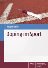 Doping im Sport: Stoffe - Methoden - Motive -...