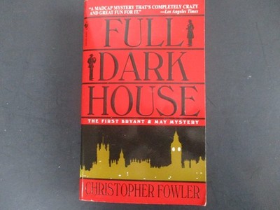 Full Dark House Christopher Fowler 2005 Bryant & May Mystery Bantam Books