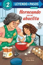 Horneando con mi abuelita Baking with Mi Abuelita Spanish Edition LEYENDO A P