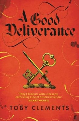 A Good Deliverance Hardcover Toby Clements