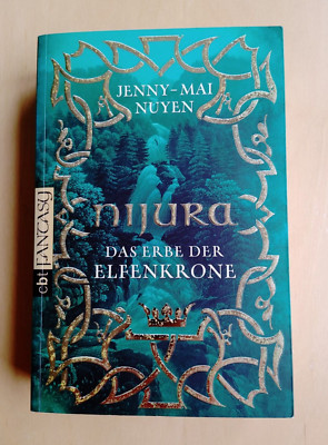 Nijura  Das Erbe der Elfenkrone  Jenny-Mai Nuyen