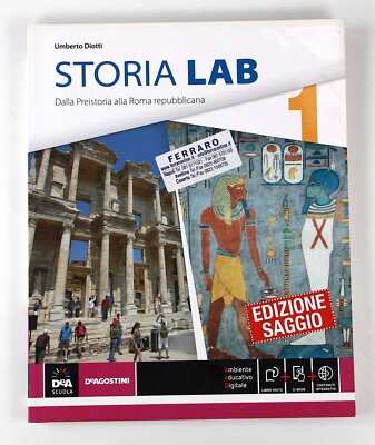 Historia Lab 1 Von der Vorgeschichte zum republikanischen Rom DeA Scuola DeAgostini