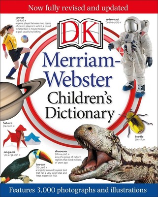 Merriam-Webster Children's Dictionary: Features 3,000 Photographs and Illust...