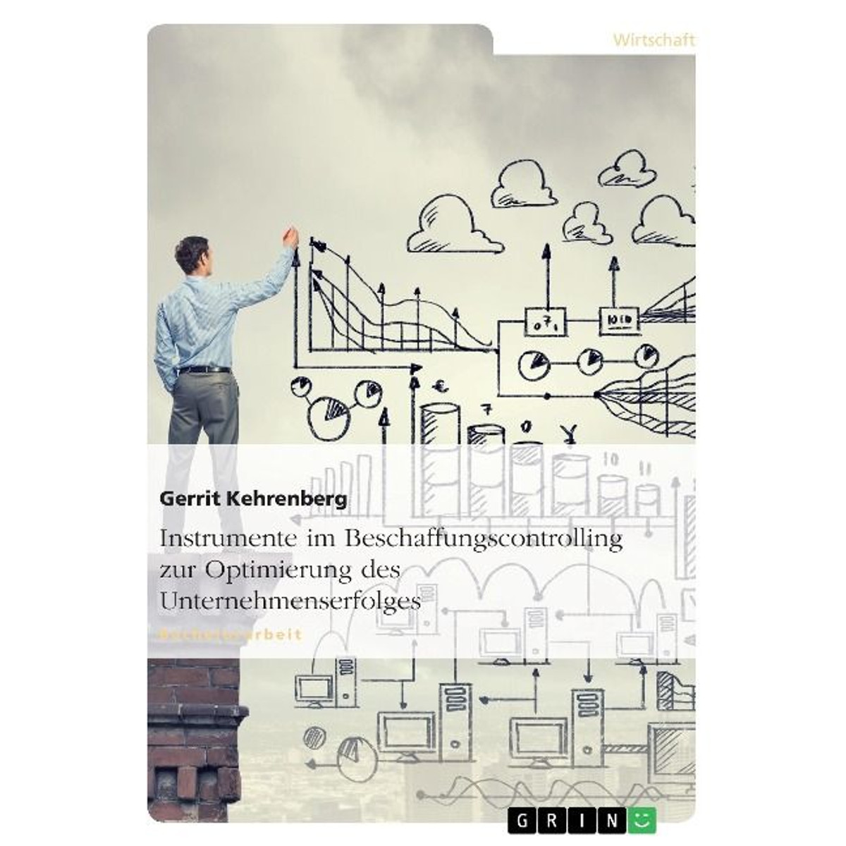 Kehrenberg, Gerrit - Instrumente im Beschaffungscontrolling zur Optimierung d...