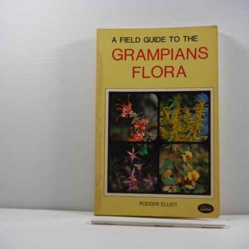 A Field Guide To The Grampians Flora by Rodger Elliot Plants Gardening Nature BK - Bild 11 von 11