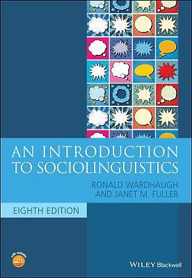 An Introduction to Sociolinguistics by Janet M. Fuller, Ronald Wardhaugh...