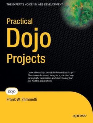 Practical Dojo Projects by Zammetti, Frank