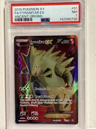 PSA 7 2015 POKEMON XY ANCIENT ORIGINS #91 Full Art TYRANITAR EX NM