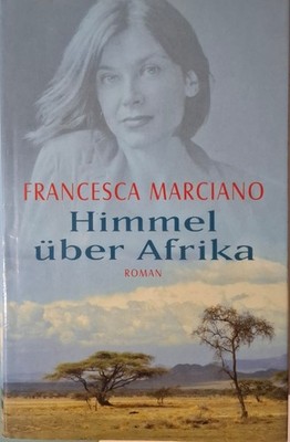Himmel über Afrika von Francesca Marciano   P1