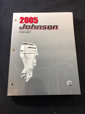 2005 JOHNSON 200 225 250 HP 4-STROKE OUTBOARD SERVICE SHOP REPAIR MANUAL 5006000 | eBay