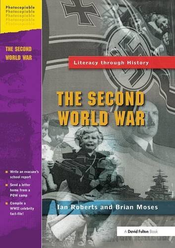 The Second World War (Literacy Through History), Roberts, Moses 9781138163690..