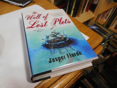 The Well of Lost Plots, Jasper Fforde SIGNED !st Edition VG+ Hardcover/DJ