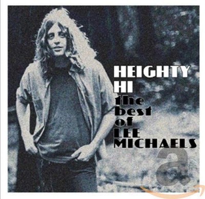 HEIGHTY HI - THE BEST OF LEE MICHAELS Audio CD
