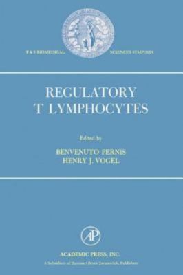 Regulatory T Lymphocytes by Benvenuto Pernis (2012, eBook)