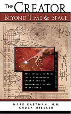 The Creator Beyond Time and Space Paperback Chuck, Eastman, Mark
