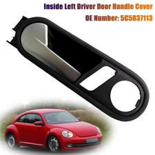 Inside Left Driver Door Handle Cover 5c5837113 For Vw Beetle 2012-2014 U1 Inside Left Driver Door Handle Cover 5c5837113 For Vw Beetle 2012-2014 U1