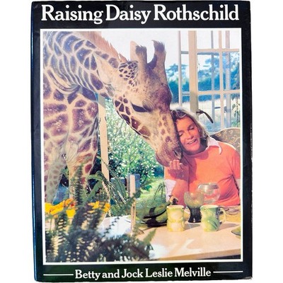 Raising Daisy Rothschild Betty Jock Leslie Melville 1978 HC DJ Signed Inscribed