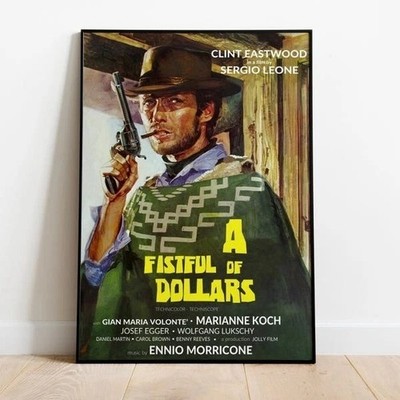 A Fistful of Dollars Clint Eastwood Western Movie Poster Wall Art Print