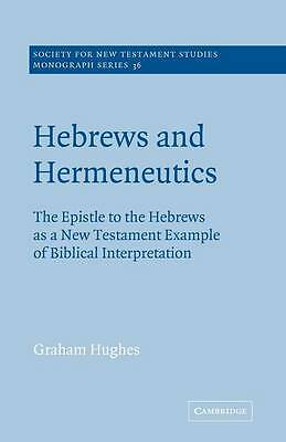 Hebrews and Hermeneutics Hughes Paperback Cambridge University Press