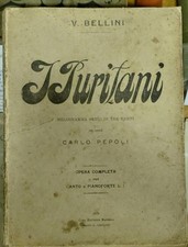 BELLINI Vincenzo. I PURITANI. Opera completa per Canto e Pianoforte. 1914