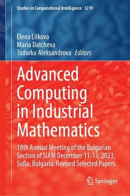 Advanced Computing in Industrial Mathematics: 18th Annual Meeting of the Bulgari