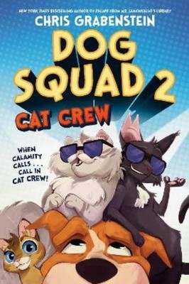 Chris Grabenstein Dog Squad 2: Cat Crew (Gebundene Ausgabe) (US IMPORT)