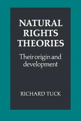 Natural Rights Theories | Their Origin and Development | Richard Tuck | Buch