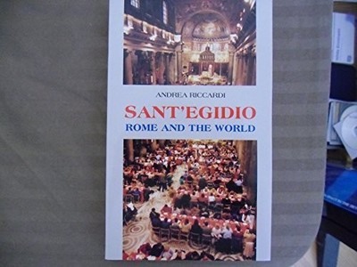 Sant 'Egidio, Rome and the World, Riccardi, Andrea